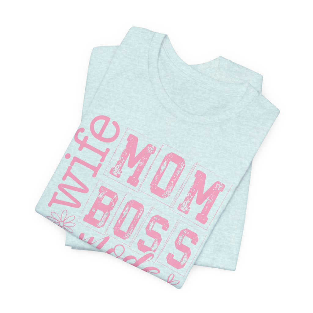 Wife Mom Boss Shirt