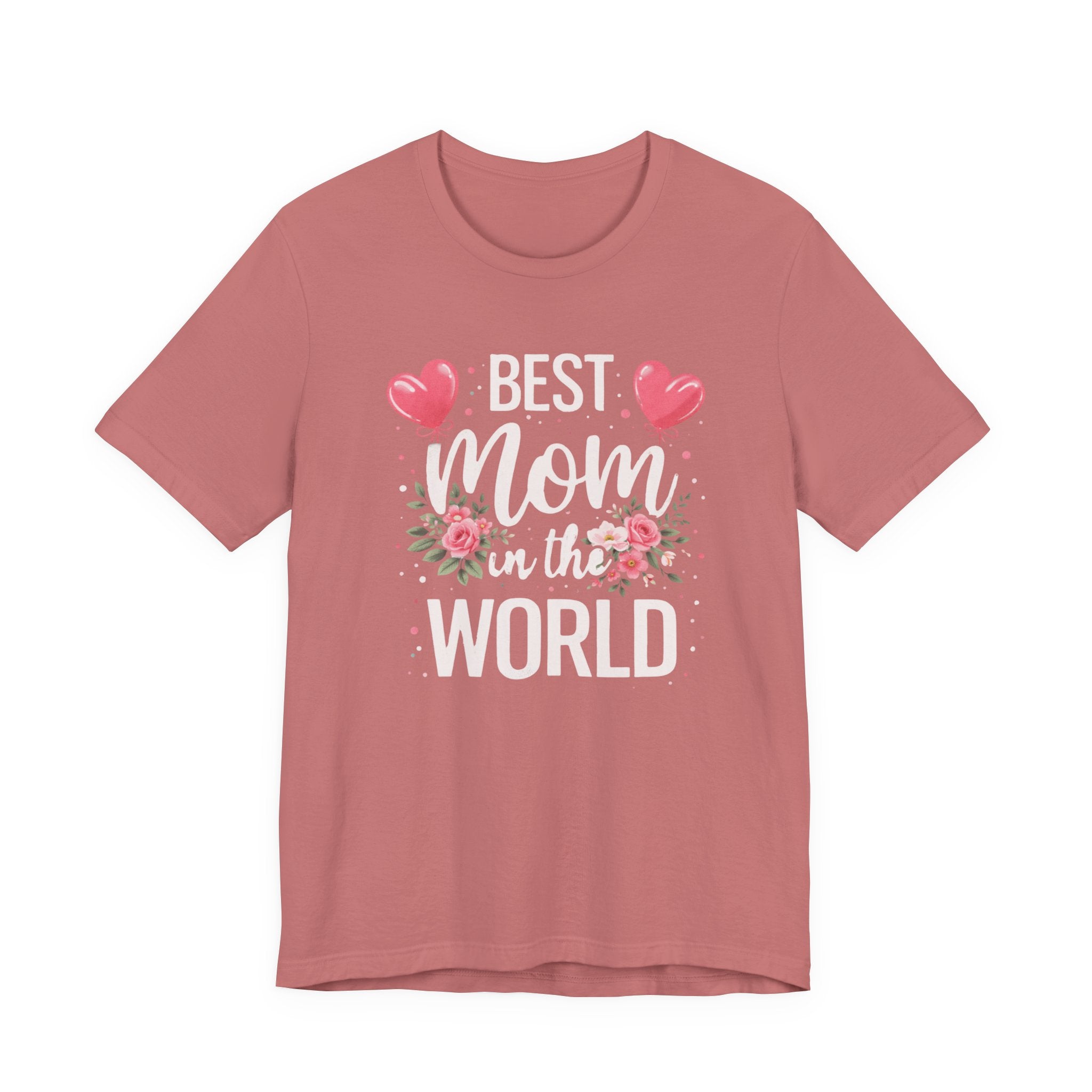 Best Mom World Tee