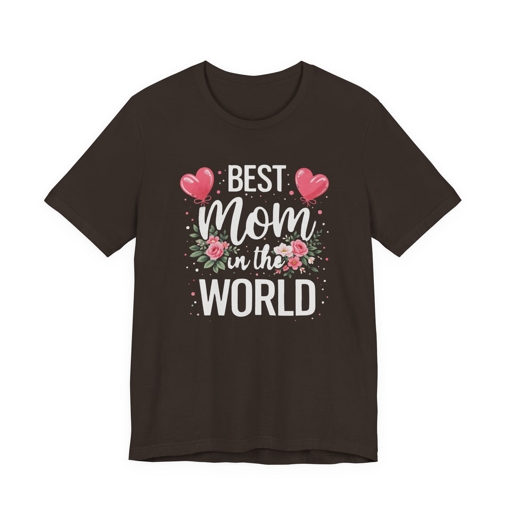 Best Mom World Tee