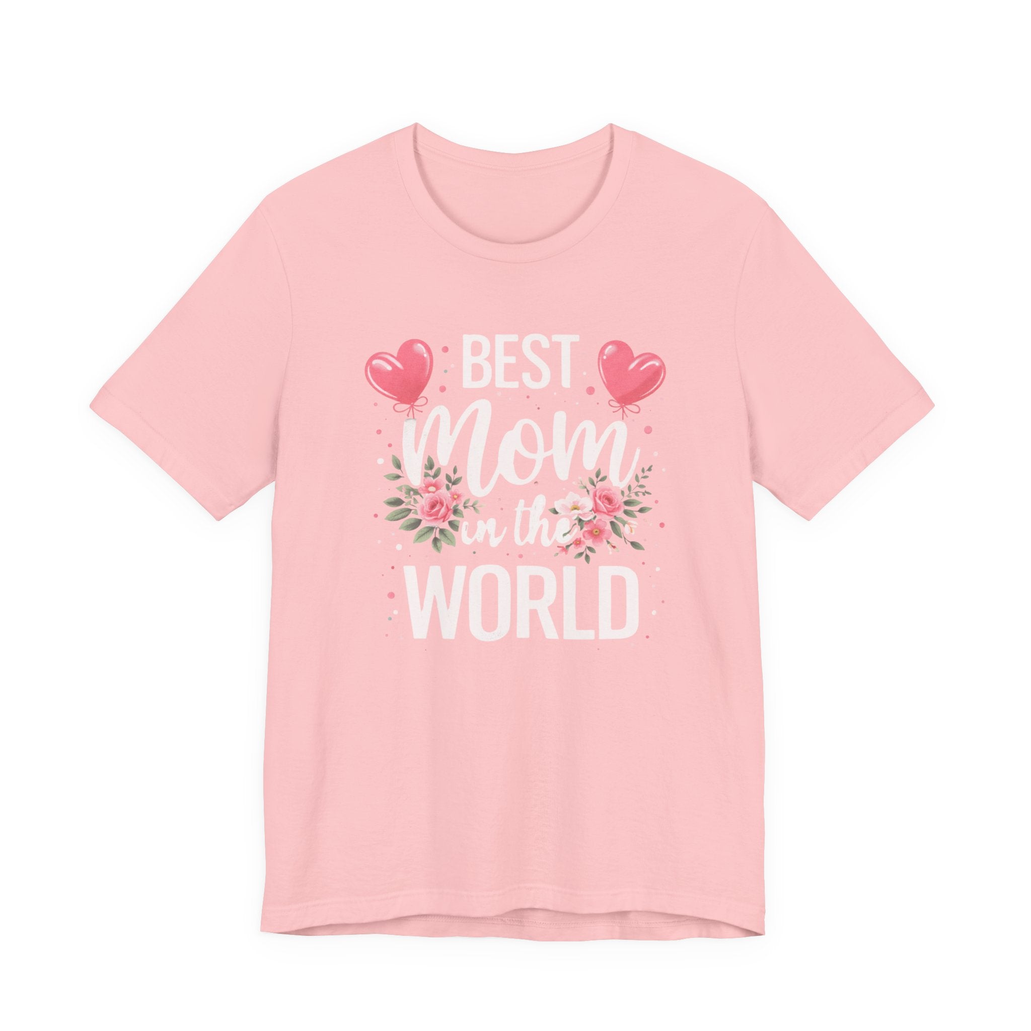 Best Mom World Tee