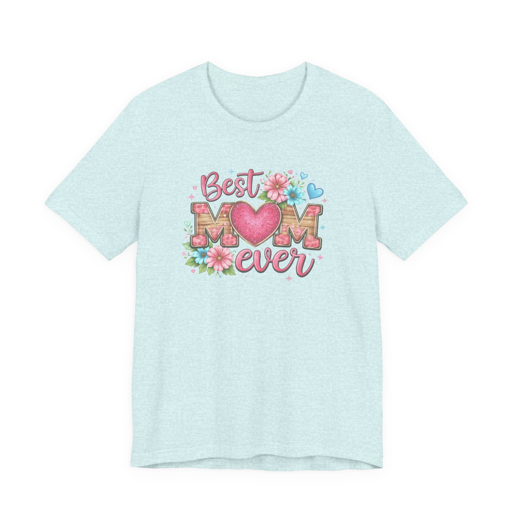 Best Mom Ever Tee