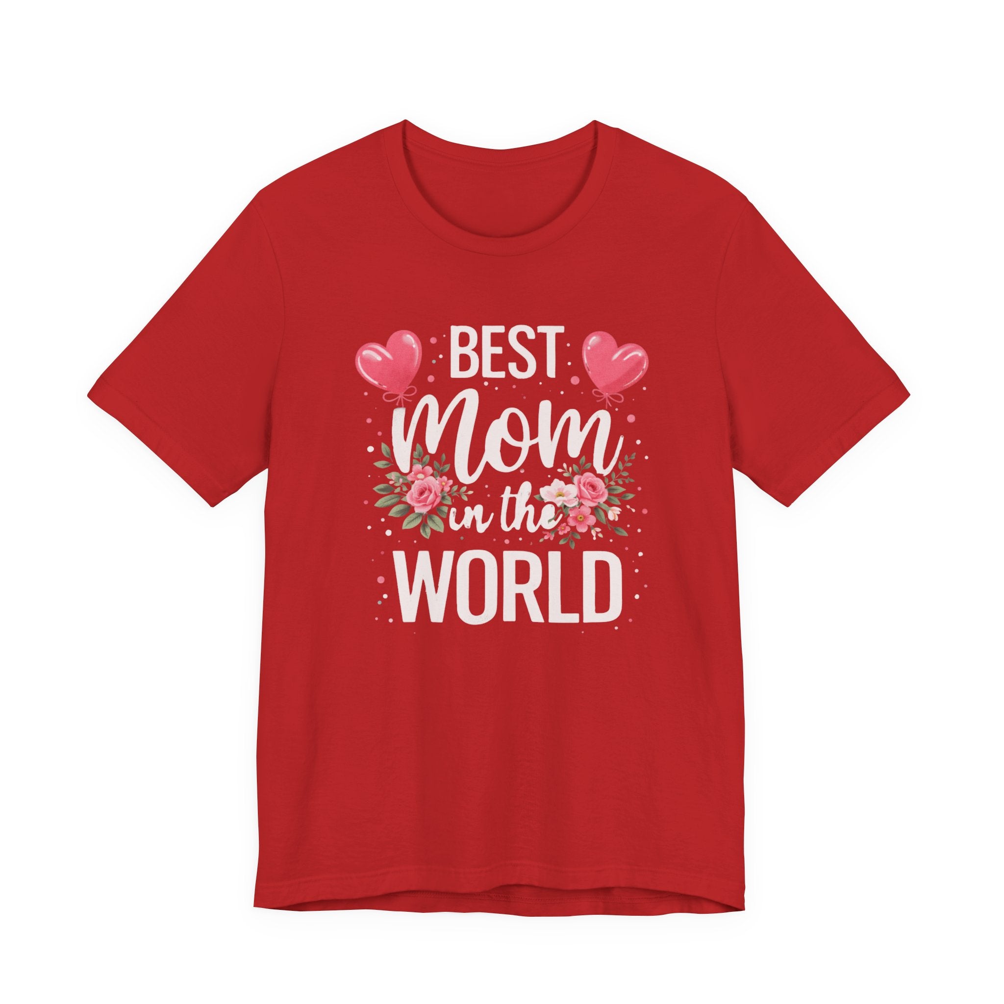 Best Mom World Tee