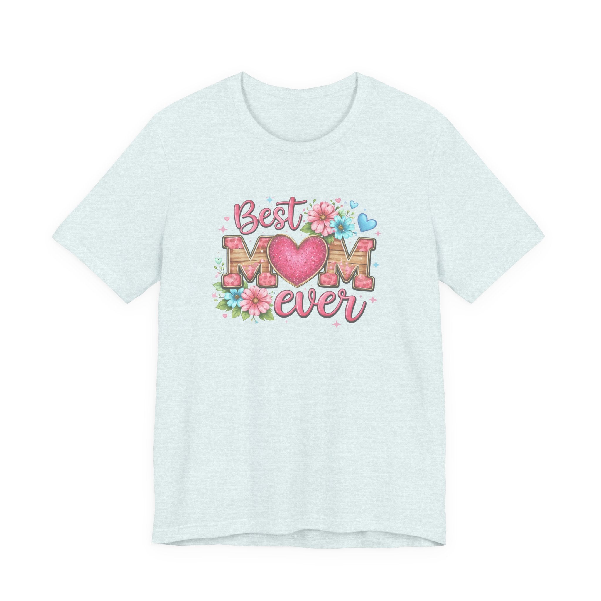 Best Mom Ever Tee
