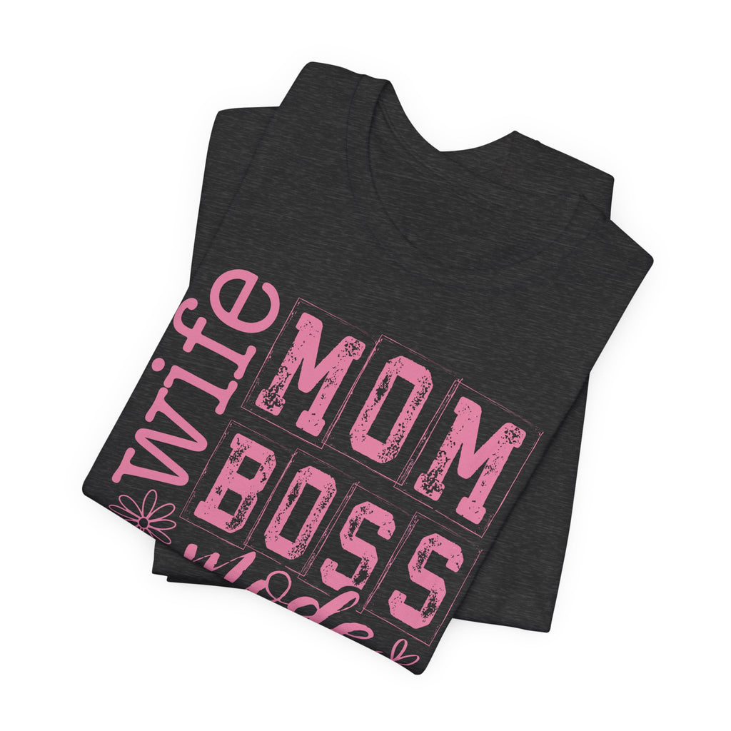 Wife Mom Boss Shirt
