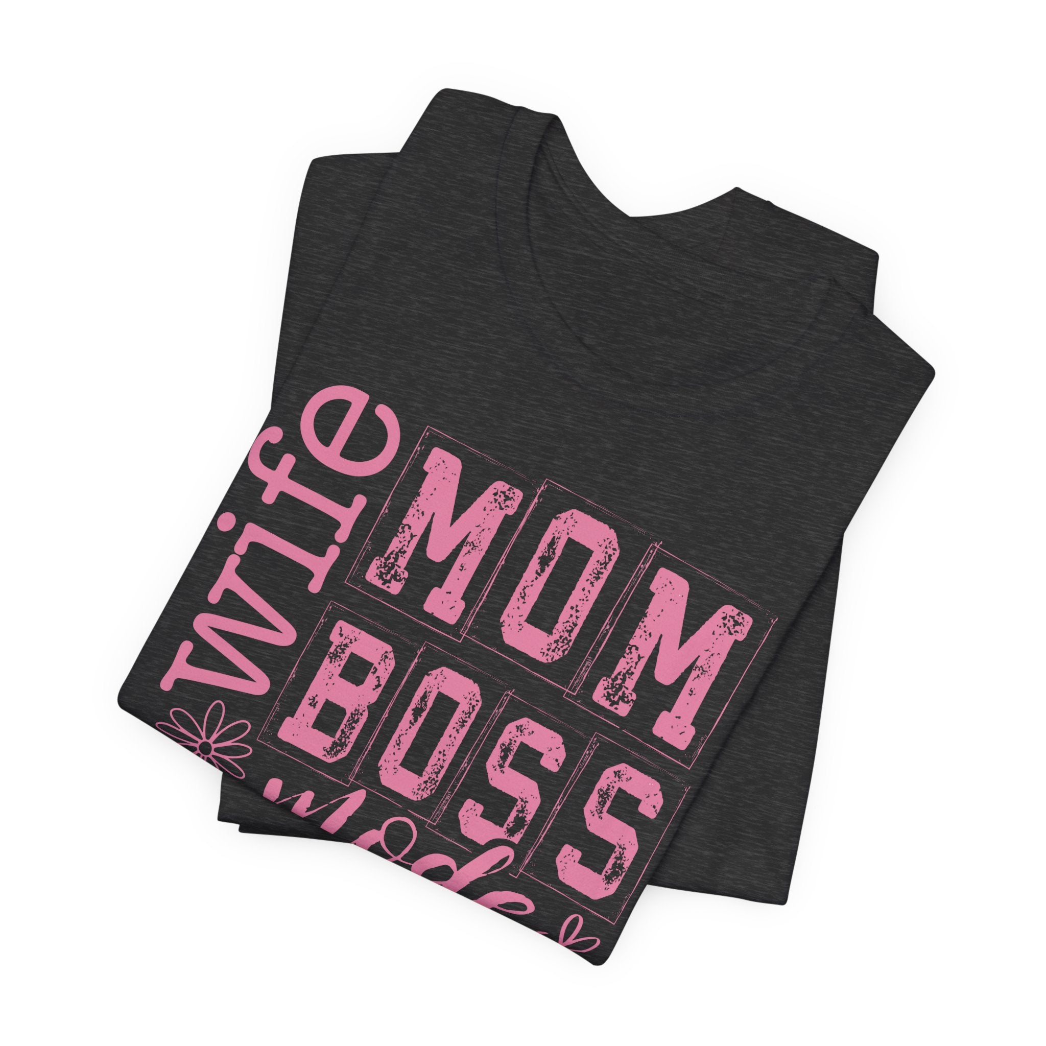Wife Mom Boss Shirt
