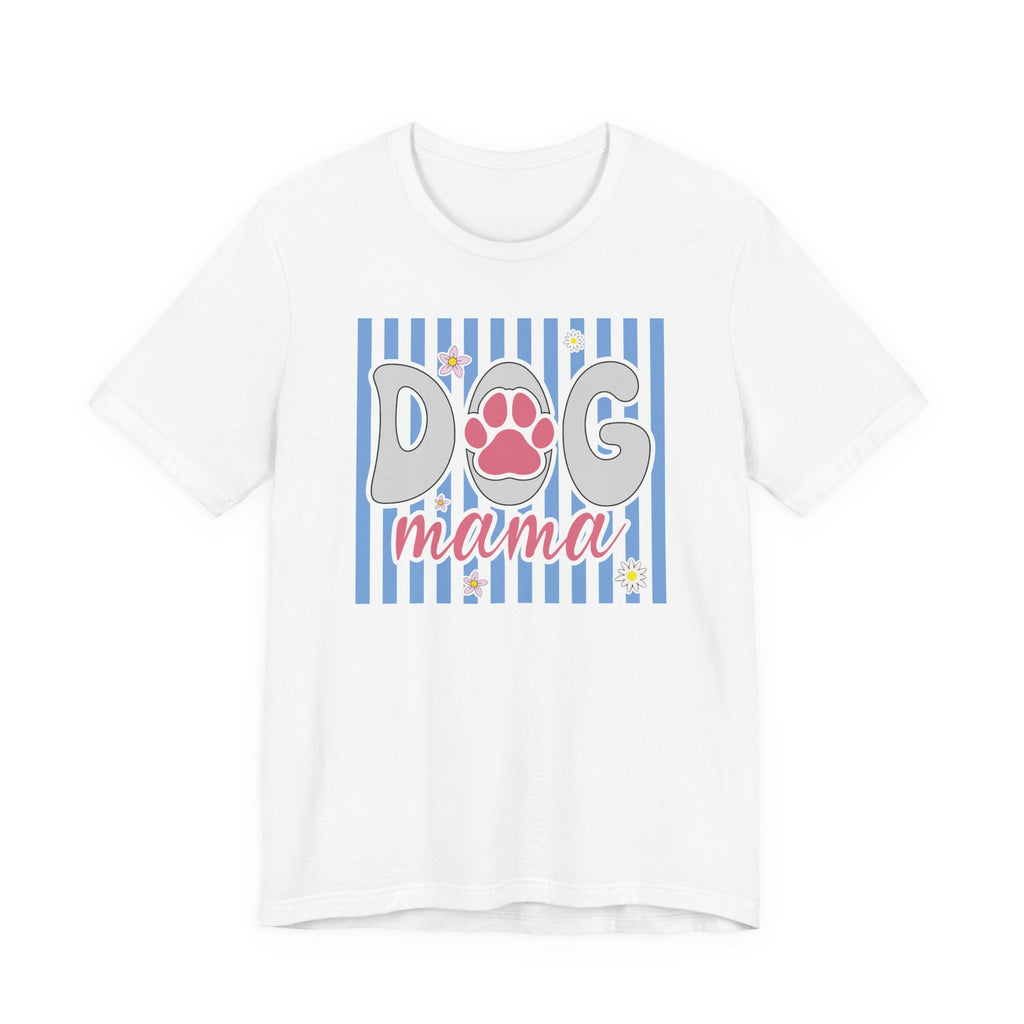Dog Mama Shirt