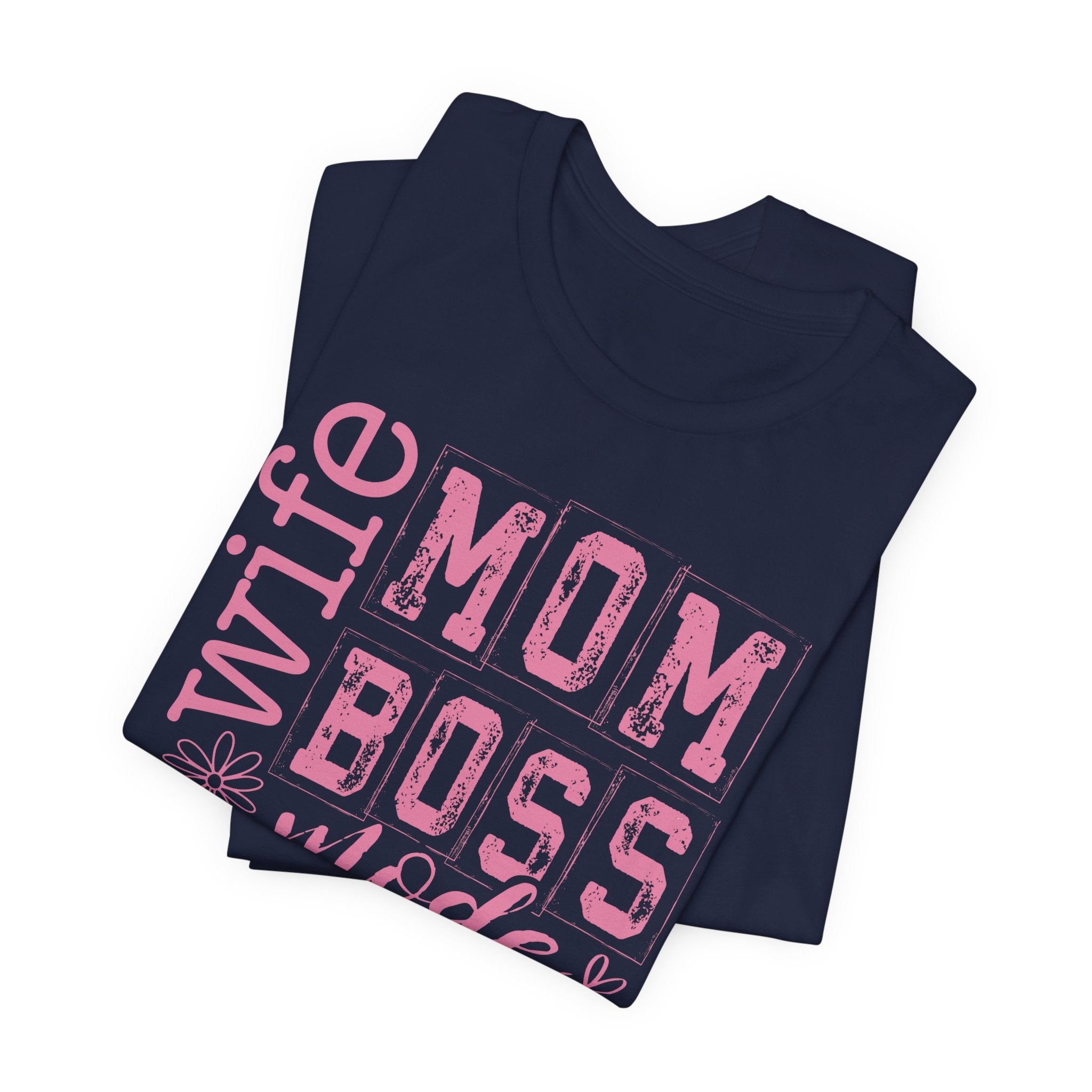 Wife Mom Boss Shirt